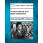 Jurisprudence and Legal Institutions. - Paperback