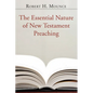 The Essential Nature of New Testament Preaching - Paperback