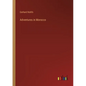 Adventures in Morocco - Paperback