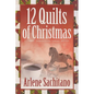 The 12 Quilts of Christmas - Paperback