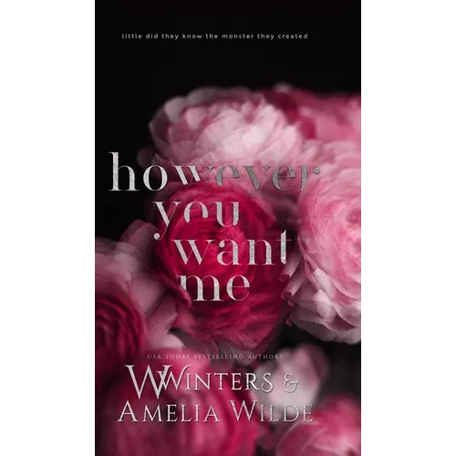 However You Want Me: Alternative Edition - Hardcover