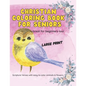 Christian Coloring Book for Seniors: Large Print Scripture Verses with easy to color animals and flowers. - Paperback