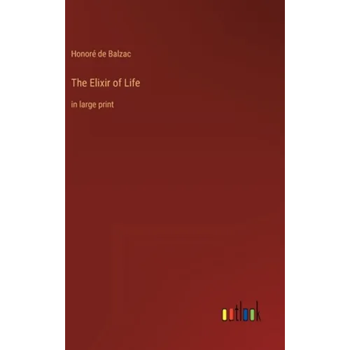 The Elixir of Life: in large print - Hardcover