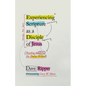 Experiencing Scripture as a Disciple of Jesus: Reading the Bible like Dallas Willard - Paperback