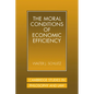 The Moral Conditions of Economic Efficiency - Paperback