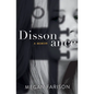 Dissonance, A Memoir - Paperback