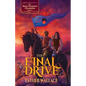 The Final Drive: The Black Phantom Chronicles (Book 4) - Paperback
