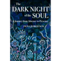 The Dark Night of the Soul: A Journey from Absence to Presence - Paperback