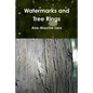 Watermarks and Tree Rings - Paperback