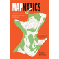 Mapmatics: A Mathematician's Guide to Navigating the World - Hardcover