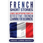 French Short Stories: 8 Simple and Captivating Stories for Effective French Learning for Beginners - Hardcover