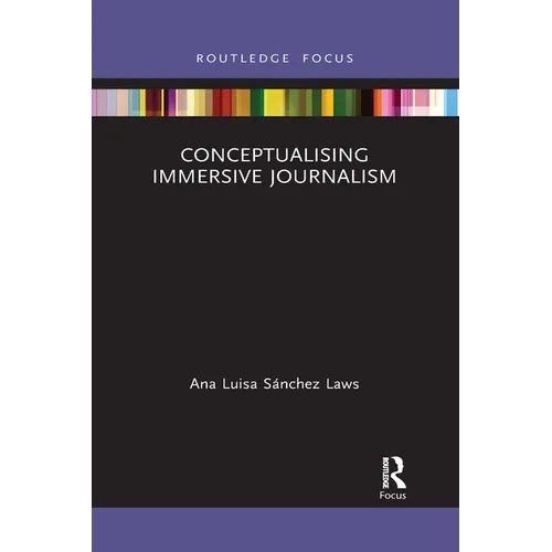 Conceptualising Immersive Journalism - Paperback
