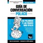 Guía de Conversación Español-Polaco y vocabulario temático de 3000 palabras - Paperback