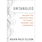 Untangled: Walking the Eightfold Path to Clarity, Courage, and Compassion - Hardcover