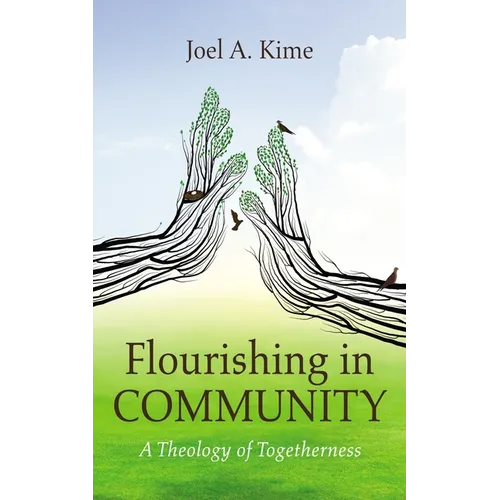 Flourishing in Community - Hardcover