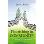 Flourishing in Community - Hardcover