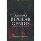 Raised by a Bipolar Genius - Paperback