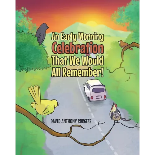 An Early Morning Celebration That We Would All Remember! - Paperback