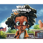 What Happened: A School Shooting - Hardcover