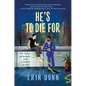 He's to Die for - Paperback