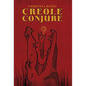 Creole Conjure - Hardcover