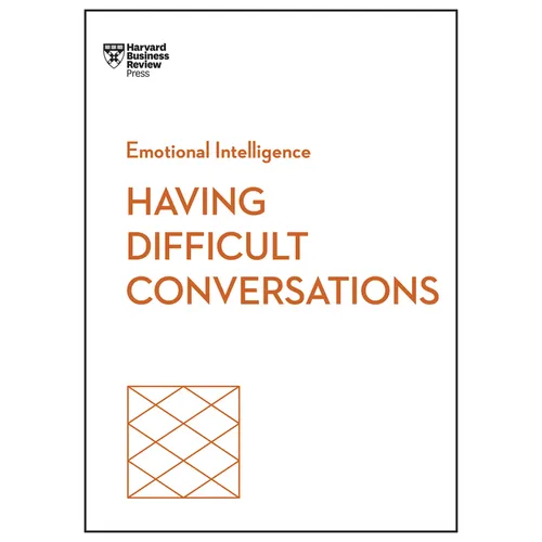 Having Difficult Conversations (HBR Emotional Intelligence Series) - Paperback