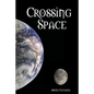 Crossing Space - Paperback