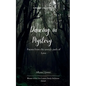 Dancing in Mystery Poems from the unruly path of Love - Paperback