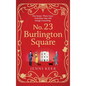No. 23 Burlington Square - Hardcover