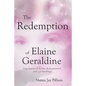 The Redemption of Elaine Geraldine: True Stories of Karma, Reincarnation, and Life Readings - Paperback