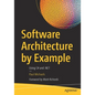 Software Architecture by Example: Using C# and .Net - Paperback