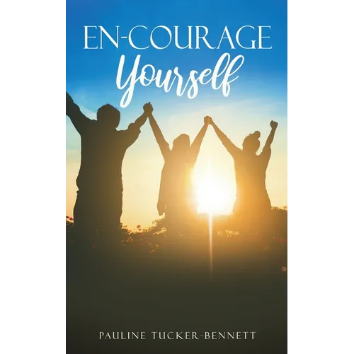 En-Courage Yourself - Paperback