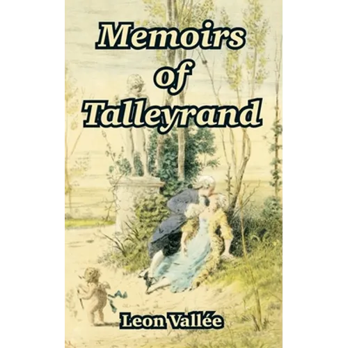 Memoirs of Talleyrand - Paperback