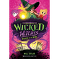Wicked on the Wind (the School for Wicked Witches #3) - Paperback