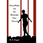 Danny Malloy and His Mississippi River Samurai - Hardcover