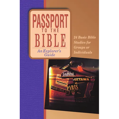 Passport to the Bible: An Explorer's Guide - Paperback