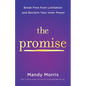 The Promise: Break Free from Limitation and Reclaim Your Inner Power - Paperback