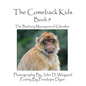The Comeback Kids -- Book 9 -- The Barbary Macaques of Gibraltar - Hardcover