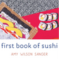 First Book of Sushi - Board Book