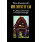 The Difficult Art: A Critical Discourse on Psychotherapy - Paperback