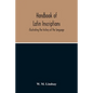 Handbook Of Latin Inscriptions: Illustrating The History Of The Language - Paperback