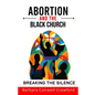 Abortion and the Black Church - Paperback