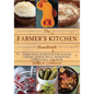 The Farmer's Kitchen Handbook: More Than 200 Recipes for Making Cheese, Curing Meat, Preserving, Fermenting, and More - Paperback