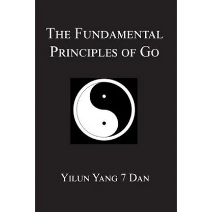 Fundamental Principles of Go - Paperback