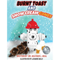 Burnt Toast and Snow Cream Cones: A Fire Drill Success Story for Children - Hardcover