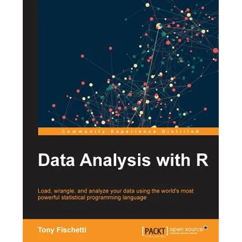 Data Analysis with R: Load, wrangle, and analyze your data using the world's most powerful statistical programming language - Paperback