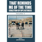 That Reminds Me Of The Time Volume 3 - Paperback