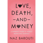 Love, Death, and Money: A Woman's Guide to Legally Protecting Yourself - Paperback