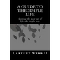 A Guide to the Simple Life - Paperback