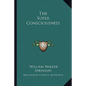 The Super Consciousness - Paperback